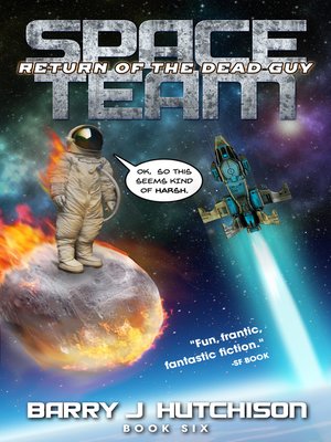 cover image of Return of the Dead Guy: Space Team, Book 6